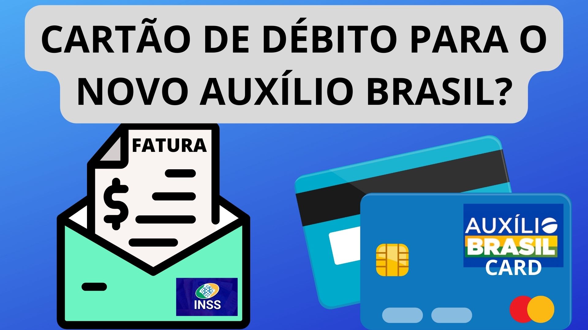 Cartão de débito para o novo Auxílio Brasil Blog Manual do Idoso