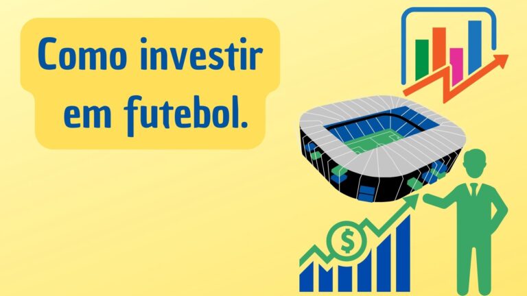 Como investir em futebol.