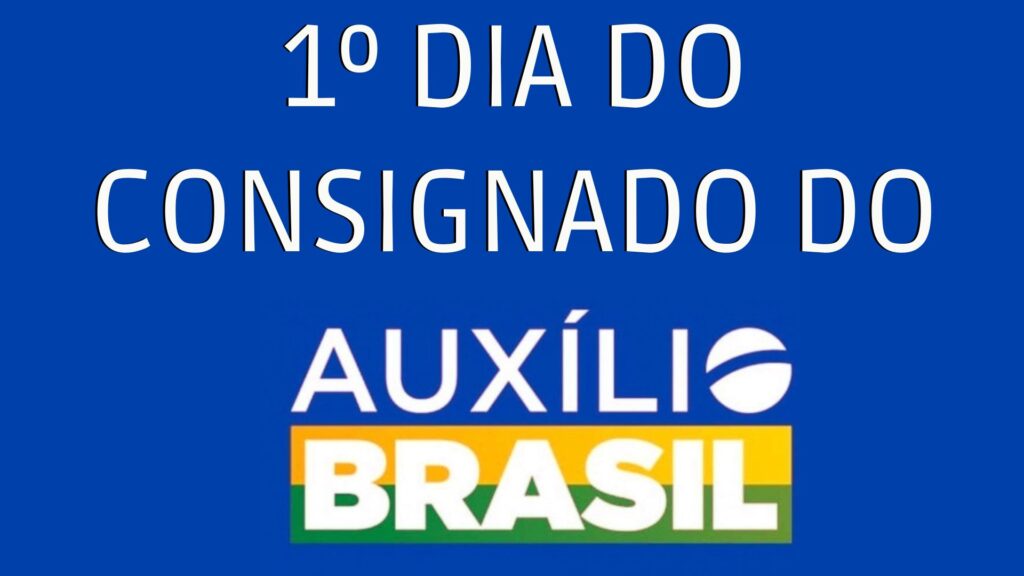 1º dia do Consignado do Auxilio Brasil.