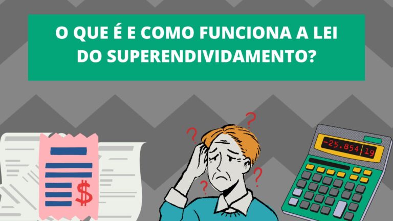 O que é e como funciona a lei do Superendividamento?