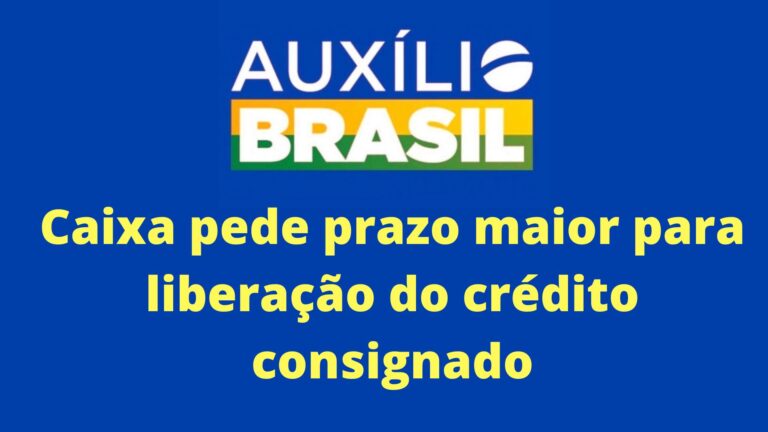 Caixa pede prazo maior para liberação do crédito consignado