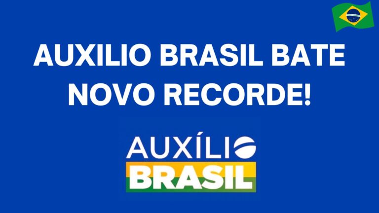 Auxilio Brasil bate novo recorde!