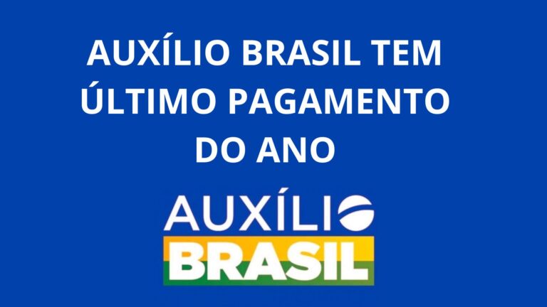 Auxílio Brasil tem último pagamento do ano