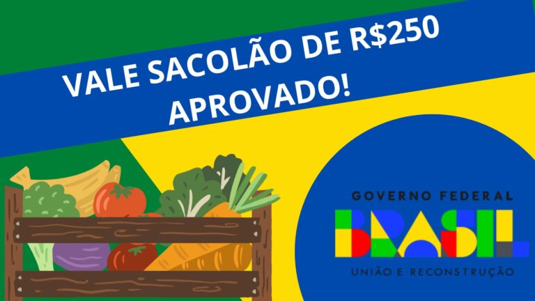 Vale Sacolão de R$250 aprovado!