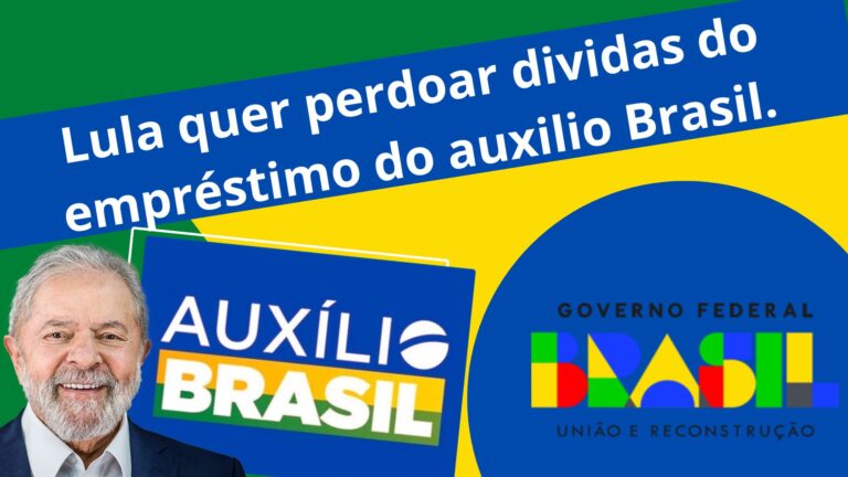 Lula quer perdoar dividas do empréstimo do auxilio Brasil.
