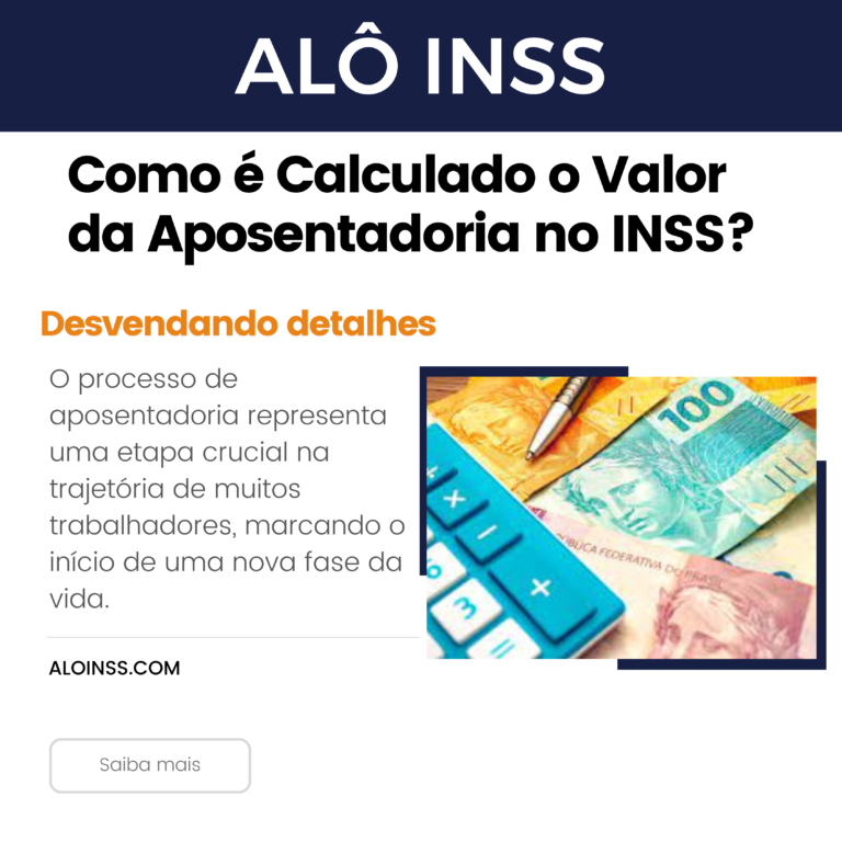 Como é Calculado o Valor da Aposentadoria no INSS?